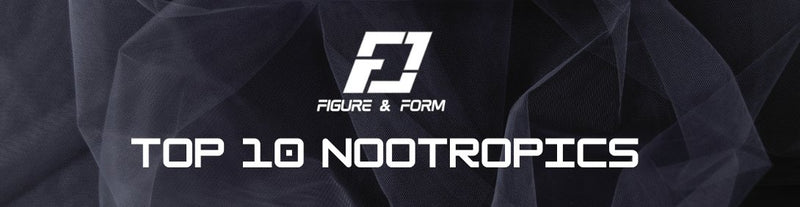Top 10 NOOTROPICS