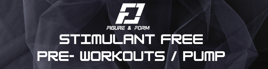 Stimulant free Pre Workouts / Pump